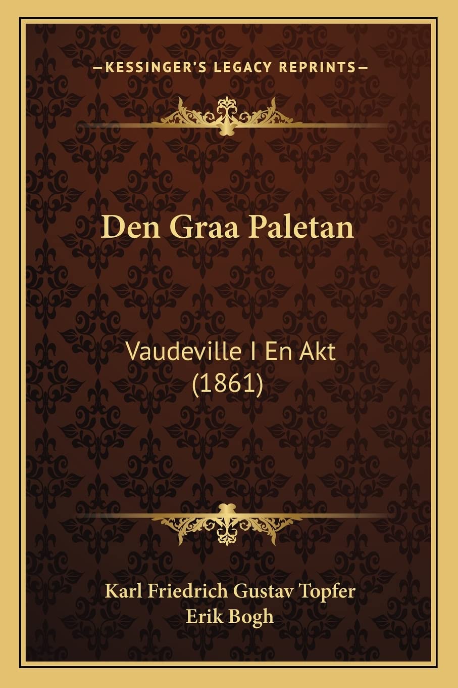 Den Graa Paletan: Vaudeville I En Akt (1861) Drama