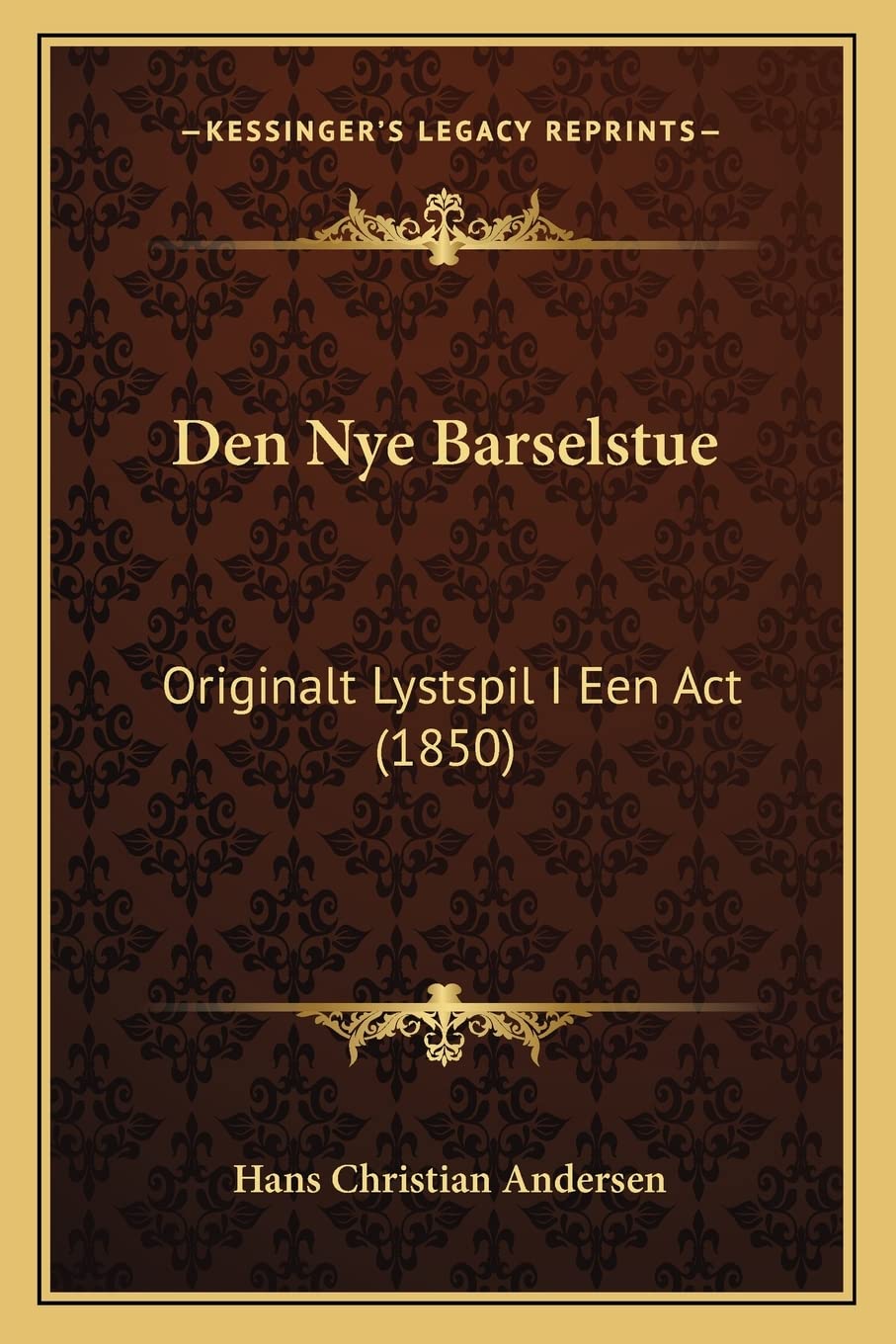 Den Nye Barselstue: Originalt Lystspil I Een Act (1850) Drama