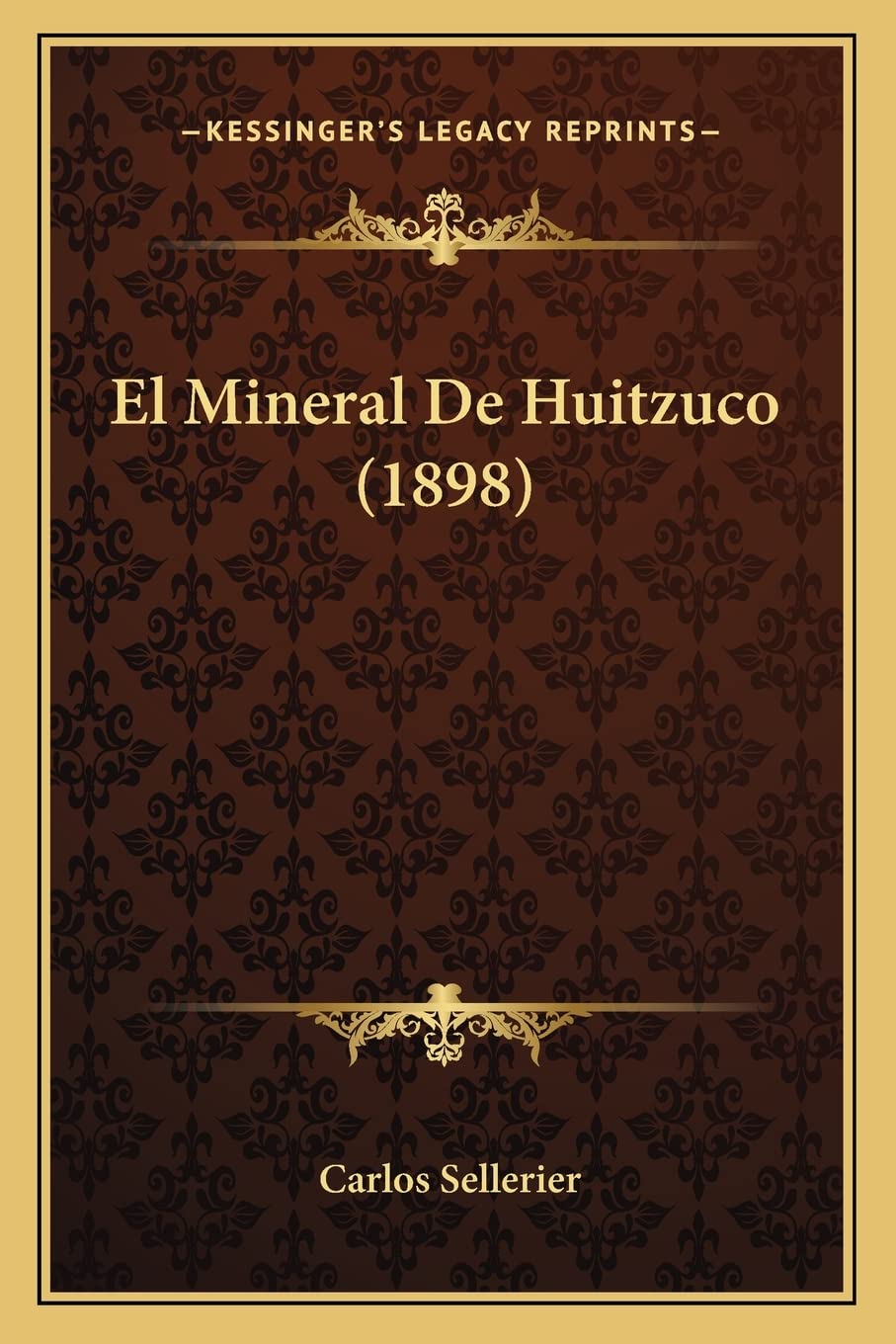 El Mineral De Huitzuco (1898) International