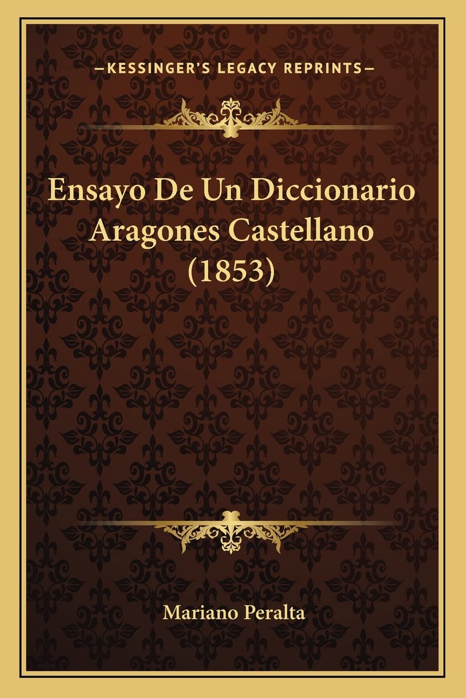 Ensayo De Un Diccionario Aragones Castellano (1853) Social Sciences