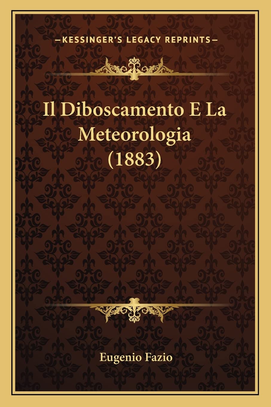 Il Diboscamento E La Meteorologia (1883) Contemporary literature