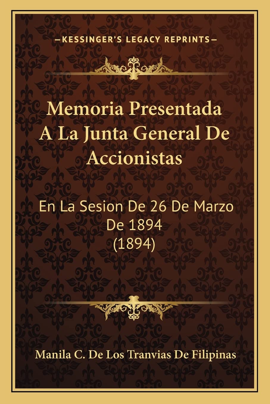 Memoria Presentada A La Junta General De Accionistas: En La Sesion De 26 De Marzo De 1894 (1894) Contemporary literature