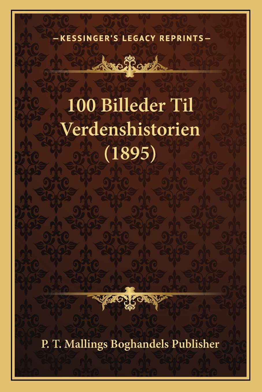 100 Billeder Til Verdenshistorien (1895) Contemporary literature
