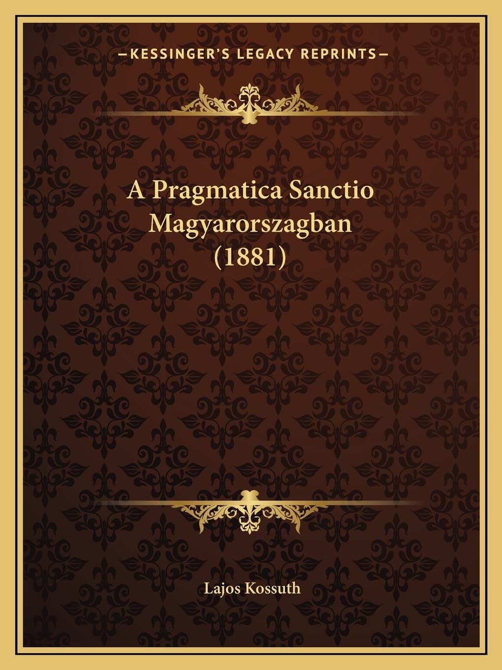 A Pragmatica Sanctio Magyarorszagban (1881) Contemporary literature