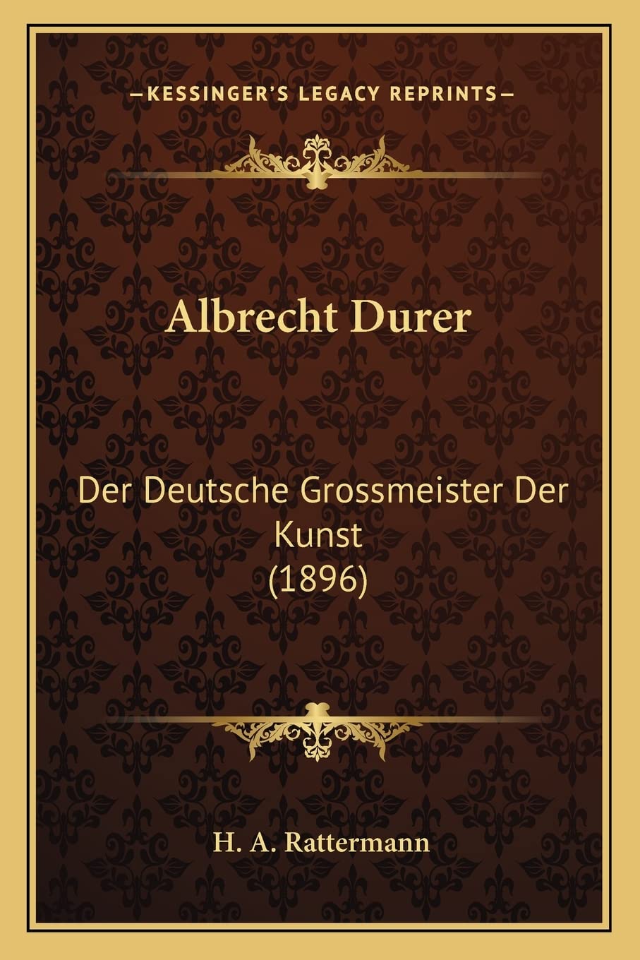 Albrecht Durer: Der Deutsche Grossmeister Der Kunst (1896) Contemporary literature