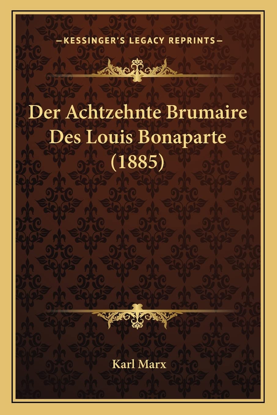Der Achtzehnte Brumaire Des Louis Bonaparte (1885) Philosophy