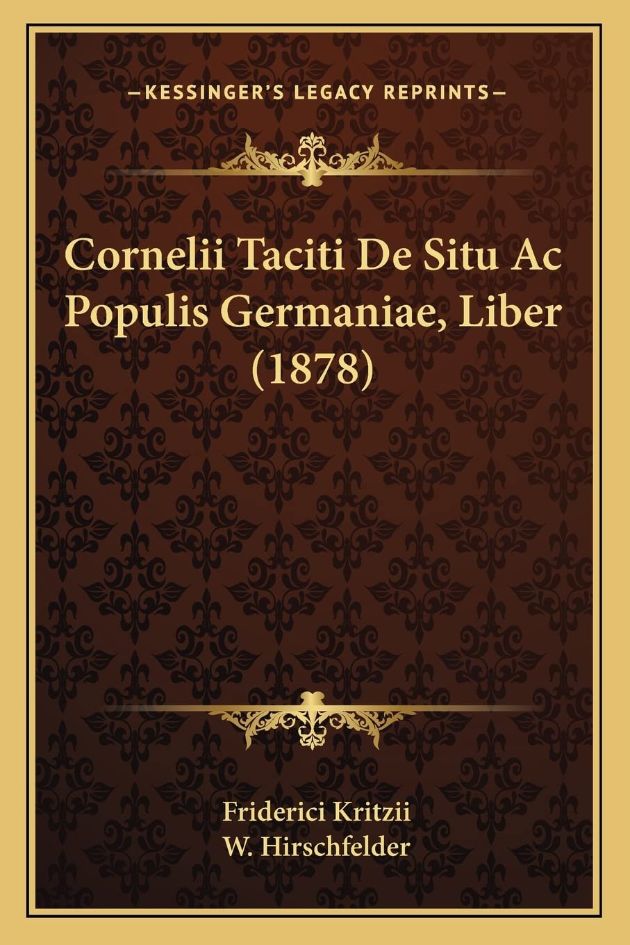 Cornelii Taciti De Situ Ac Populis Germaniae, Liber (1878) International