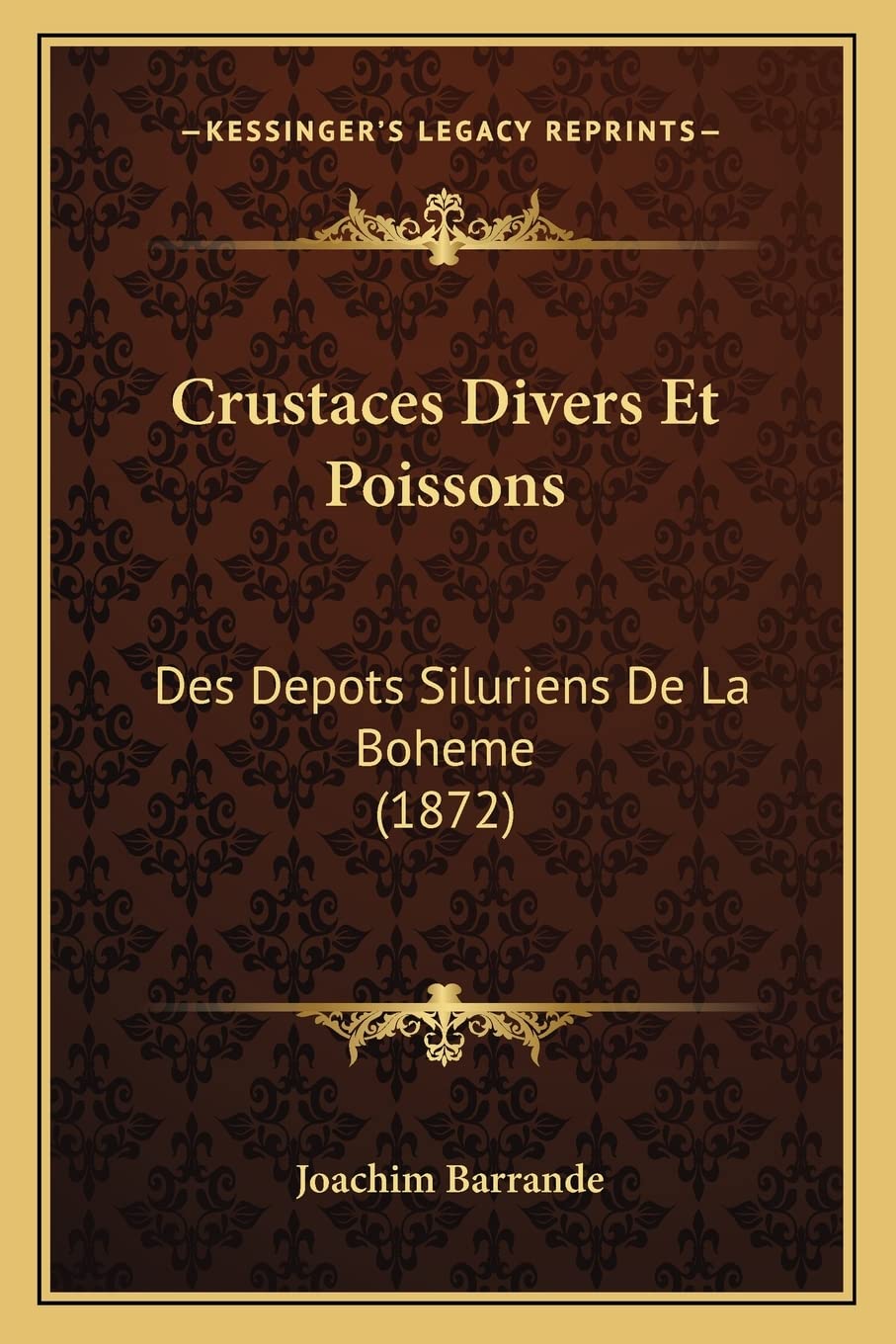 Crustaces Divers Et Poissons: Des Depots Siluriens De La Boheme (1872) book