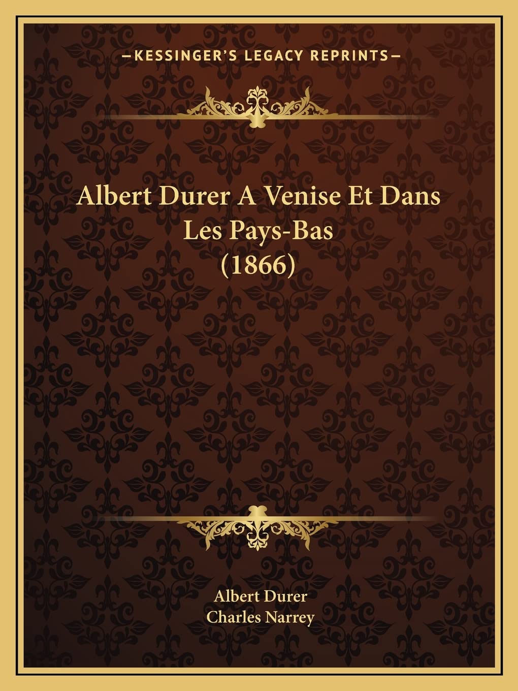 Albert Durer A Venise Et Dans Les Pays-Bas (1866) book