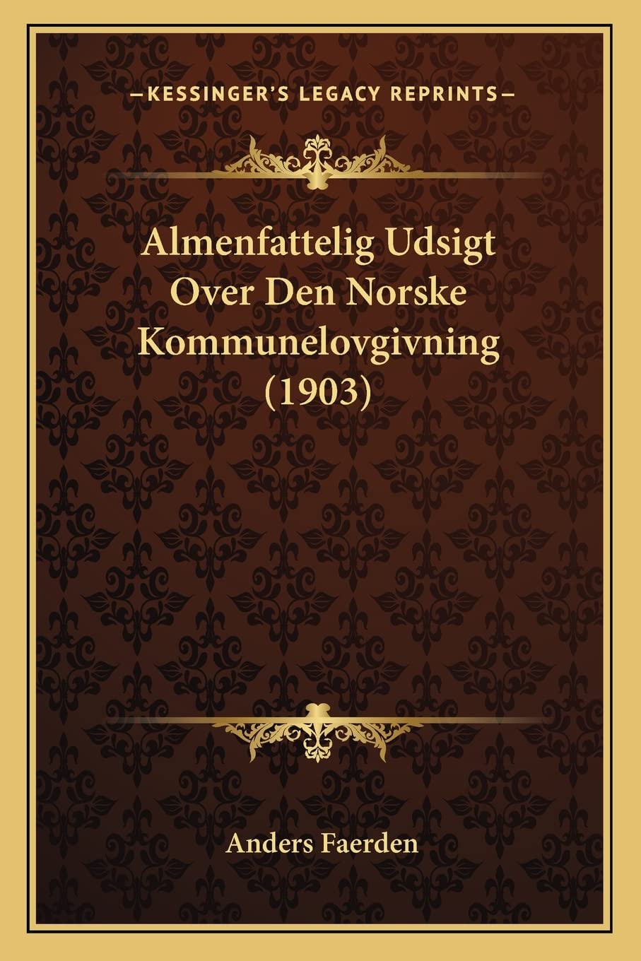 Almenfattelig Udsigt Over Den Norske Kommunelovgivning (1903) Law