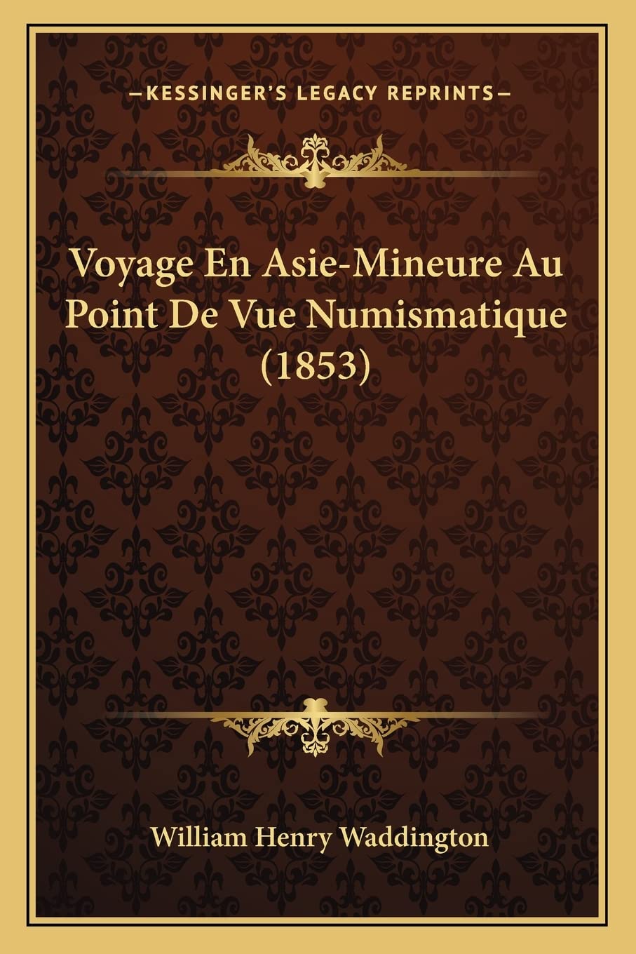 Voyage En Asie-Mineure Au Point De Vue Numismatique (1853) book