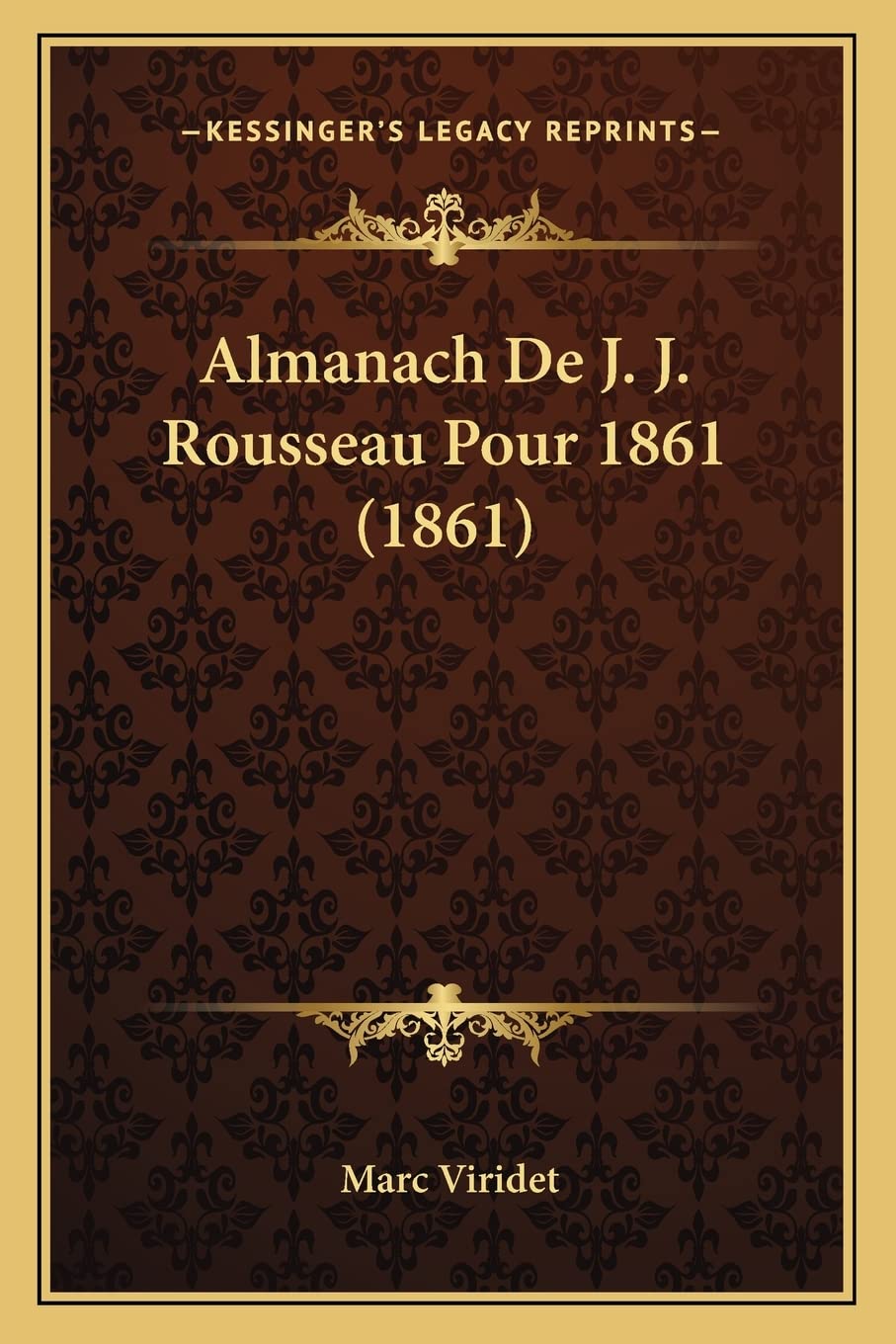 Almanach De J. J. Rousseau Pour 1861 (1861) book