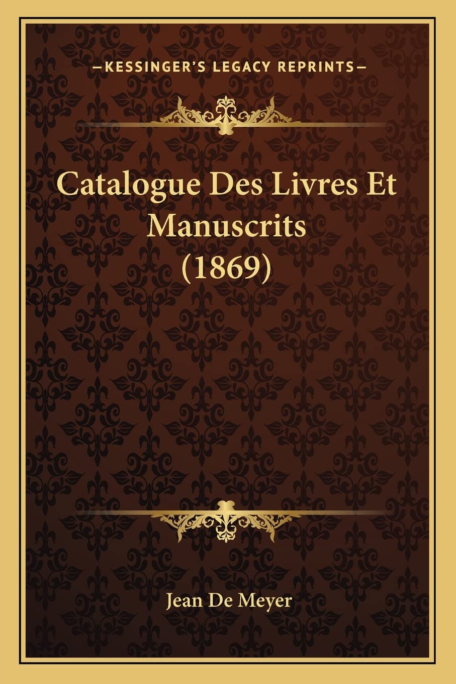 Catalogue Des Livres Et Manuscrits (1869) book