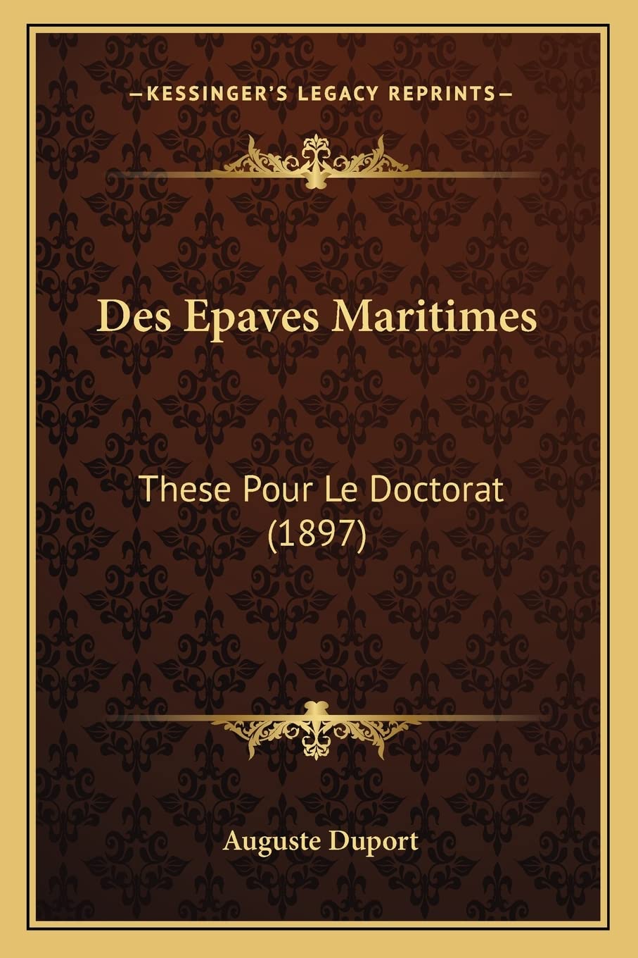 Des Epaves Maritimes: These Pour Le Doctorat (1897) book