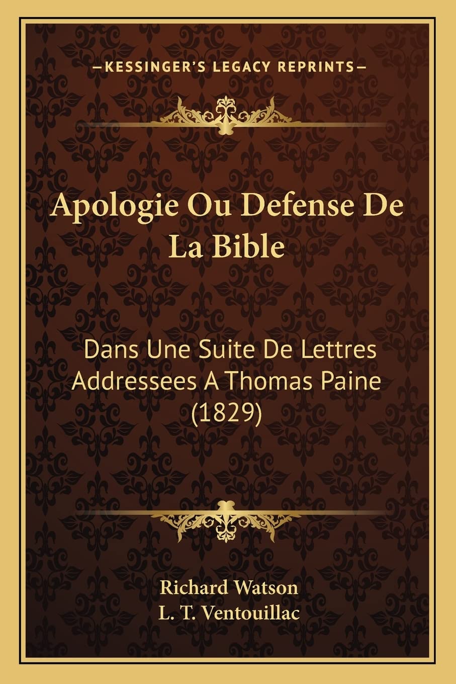 Apologie Ou Defense De La Bible: Dans Une Suite De Lettres Addressees A Thomas Paine (1829) book