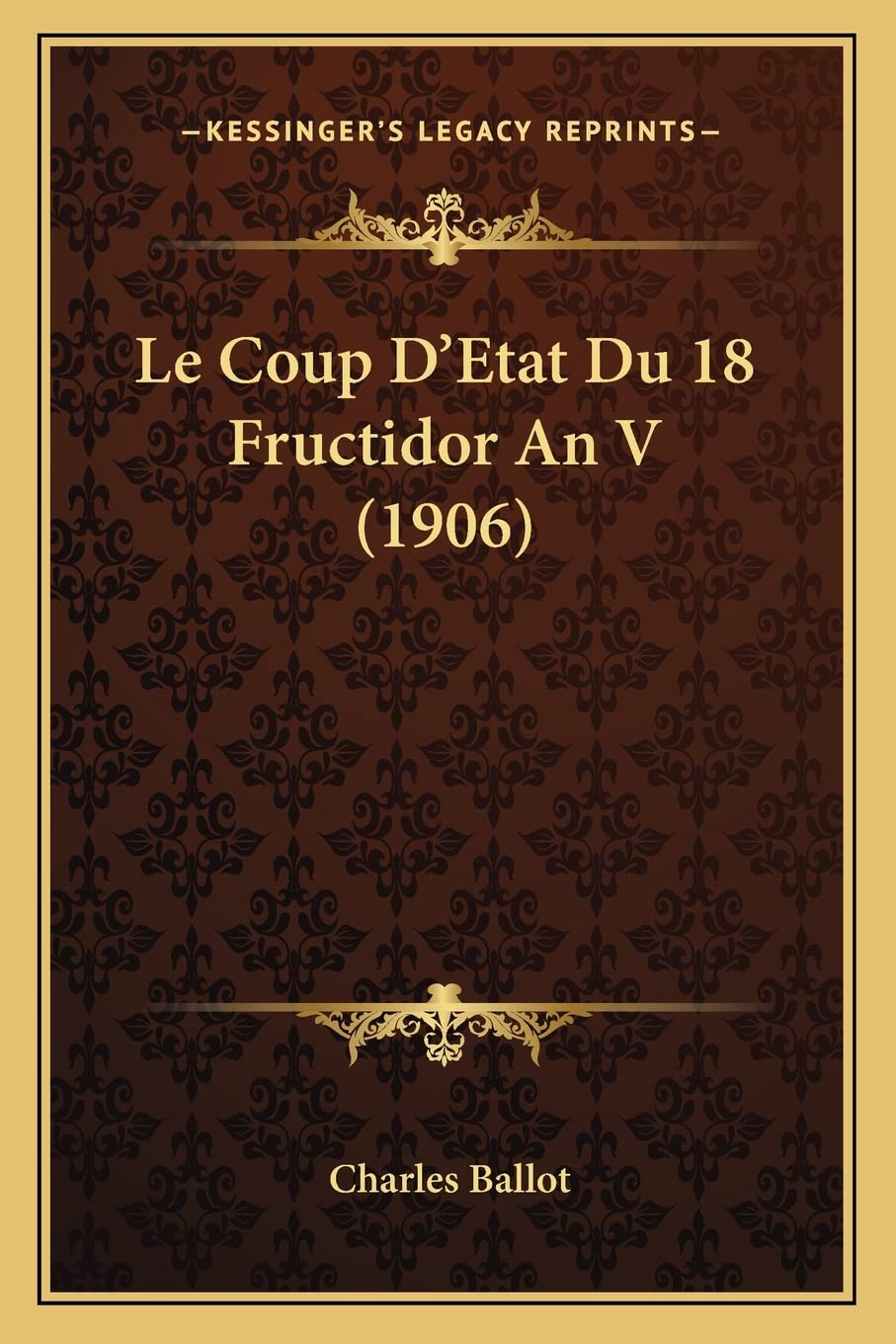 Le Coup D'Etat Du 18 Fructidor An V (1906) book