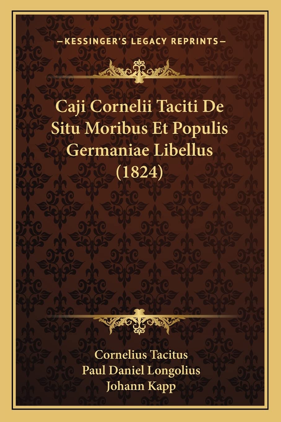 Caji Cornelii Taciti De Situ Moribus Et Populis Germaniae Libellus (1824) Contemporary literature
