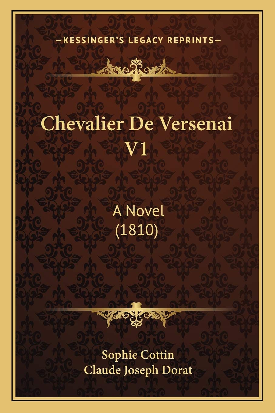 Chevalier De Versenai V1: A Novel (1810) Contemporary literature