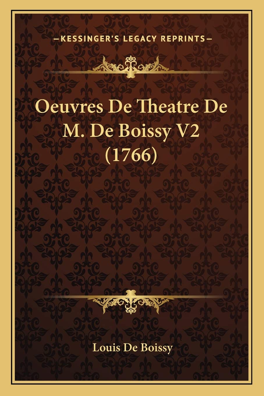 Oeuvres De Theatre De M. De Boissy V2 (1766) Drama