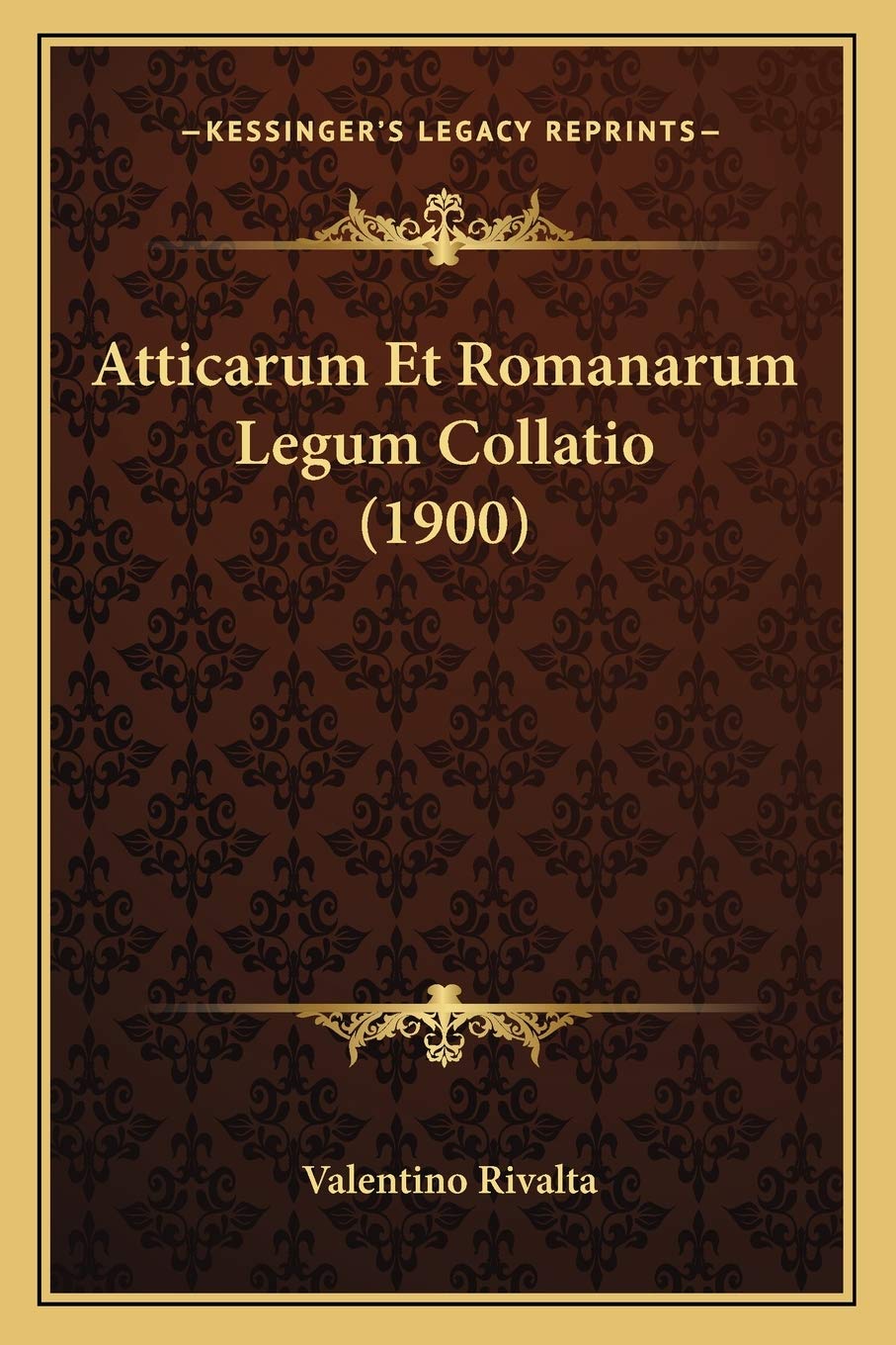 Atticarum Et Romanarum Legum Collatio (1900) Law