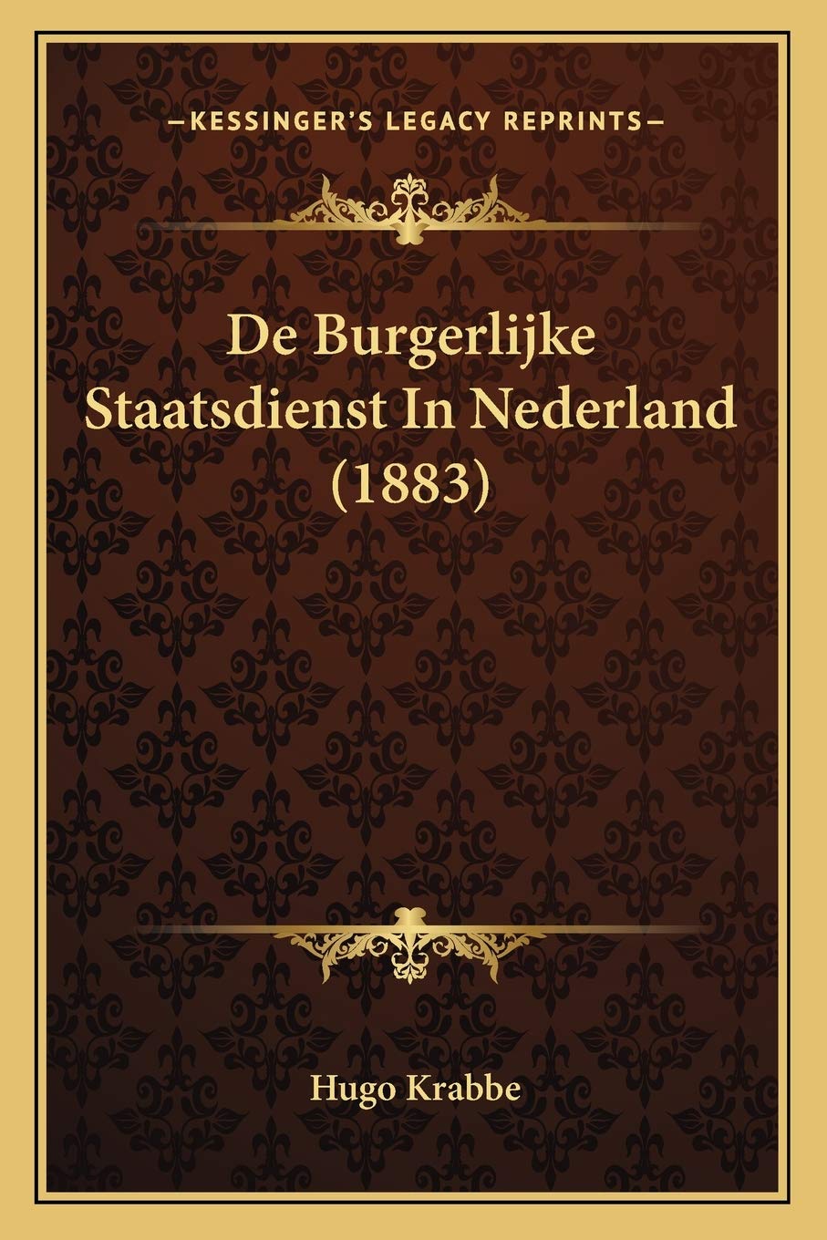 De Burgerlijke Staatsdienst In Nederland (1883) Law