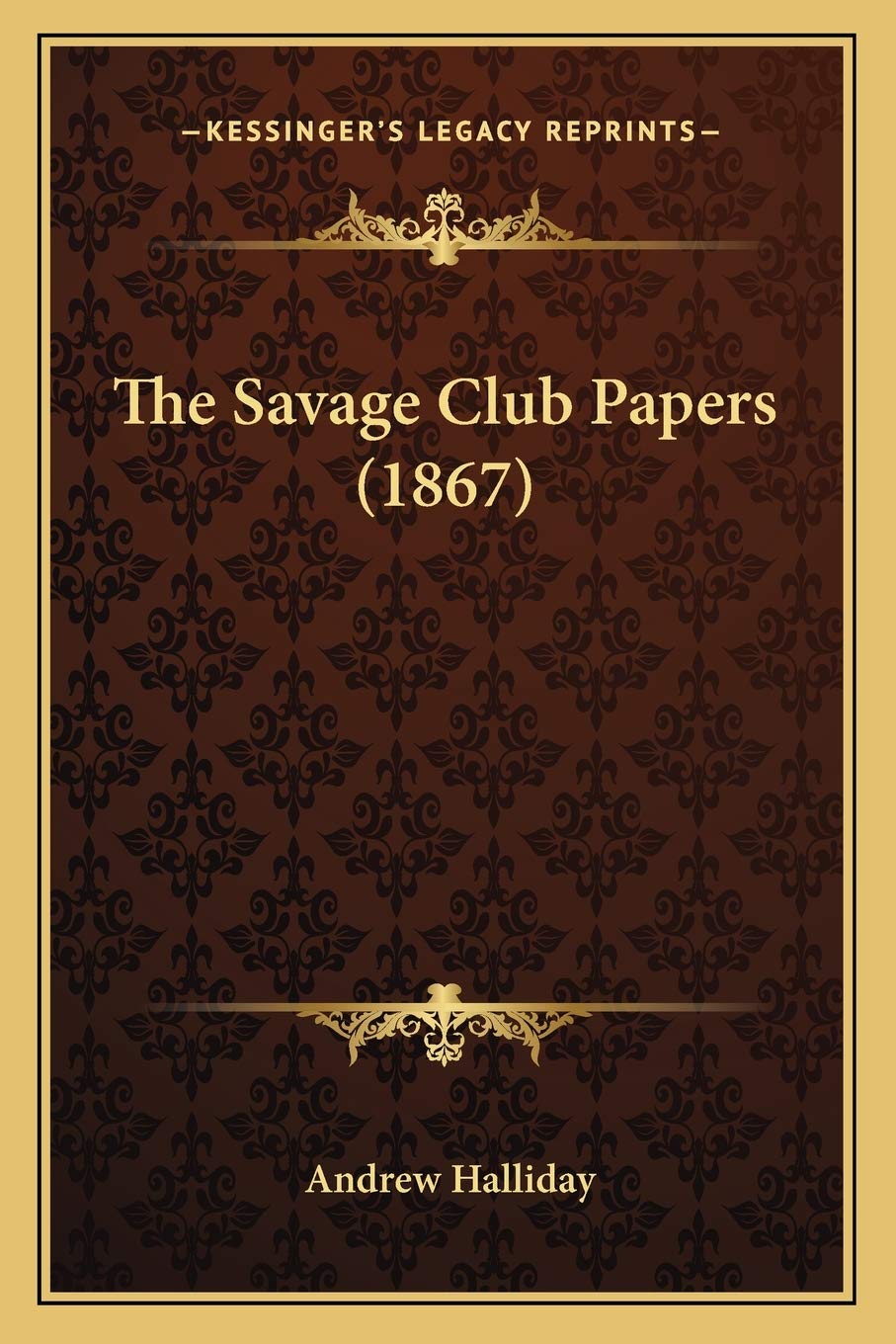 The Savage Club Papers (1867) Essays & Short Stories