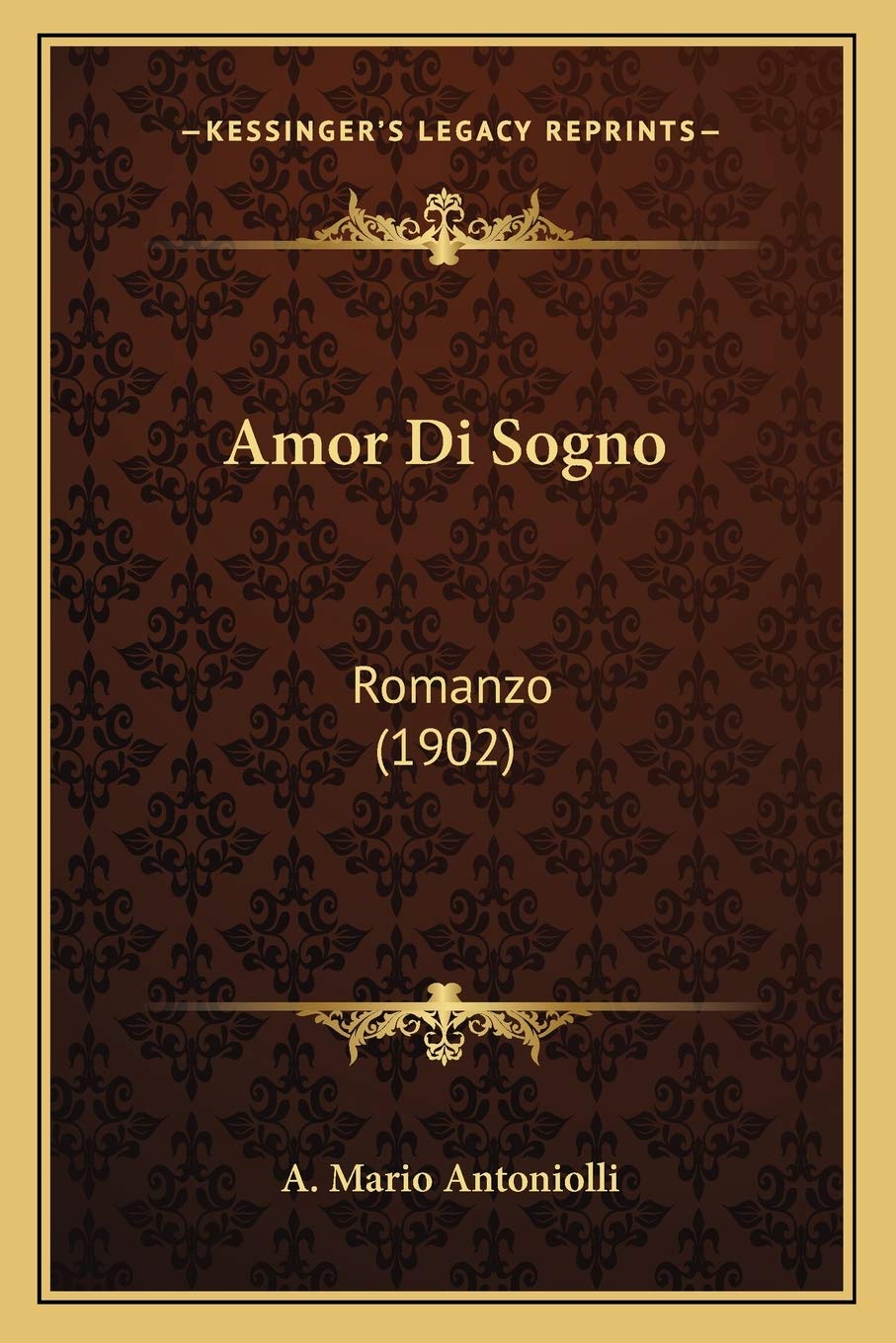 Amor Di Sogno: Romanzo (1902) Contemporary literature