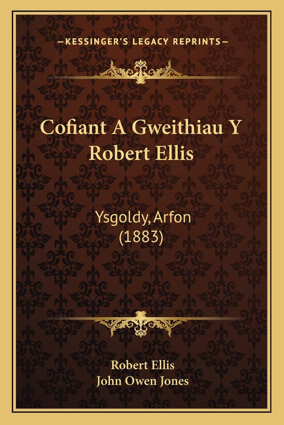 Cofiant A Gweithiau Y Robert Ellis: Ysgoldy, Arfon (1883) International