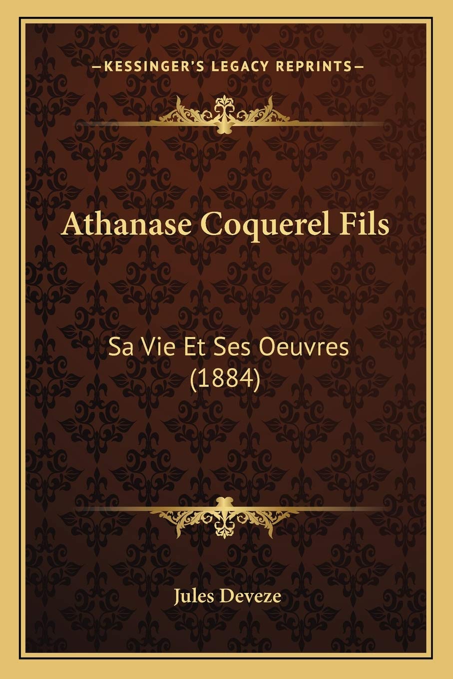 Athanase Coquerel Fils: Sa Vie Et Ses Oeuvres (1884) Contemporary literature