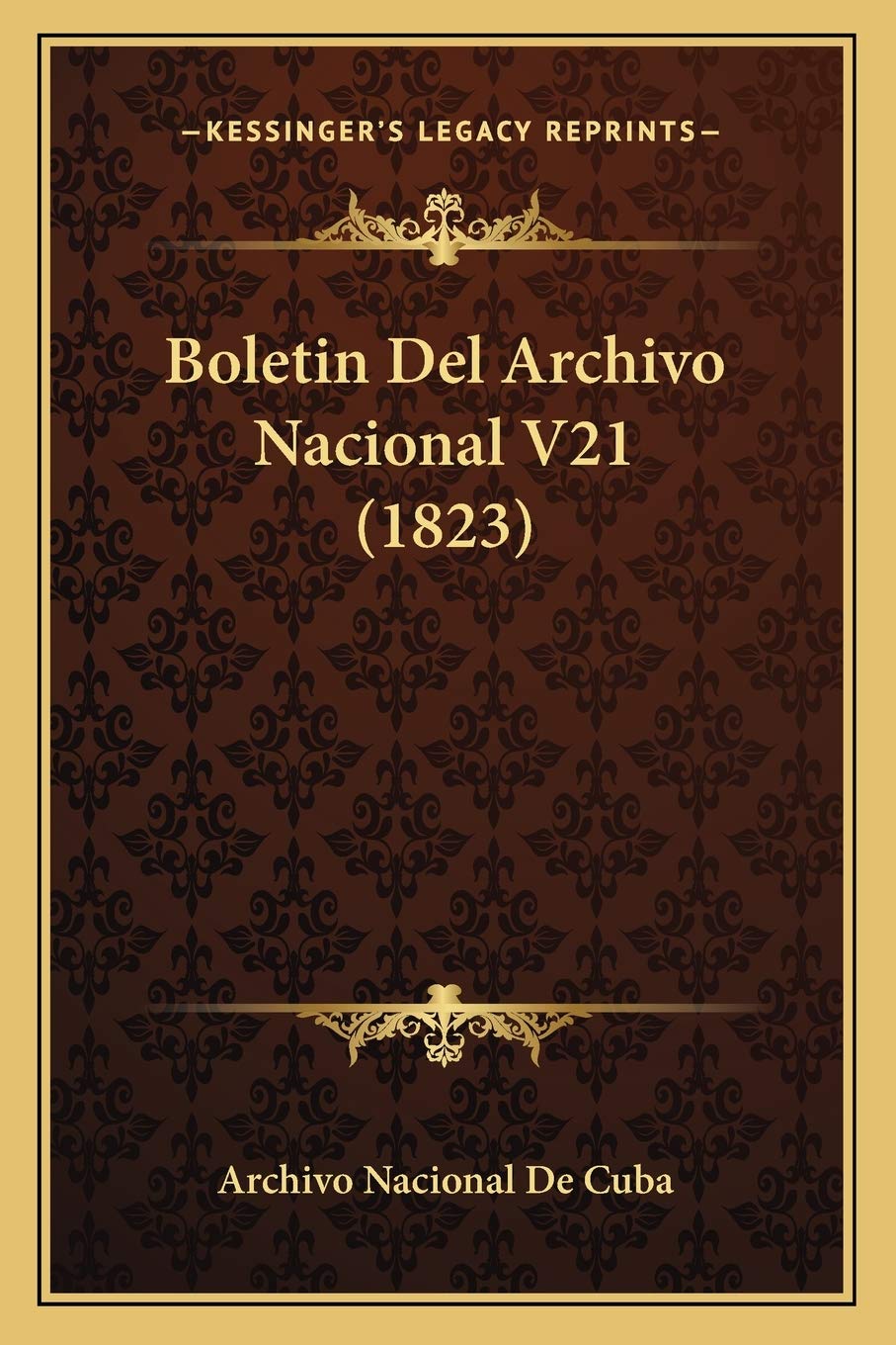 Boletin Del Archivo Nacional V21 (1823) International