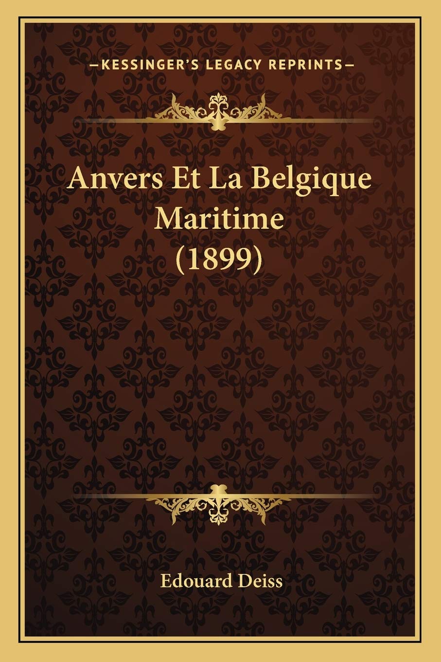 Anvers Et La Belgique Maritime (1899) International