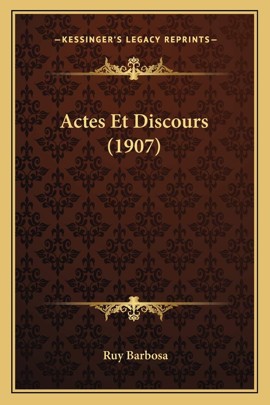 Actes Et Discours (1907) International