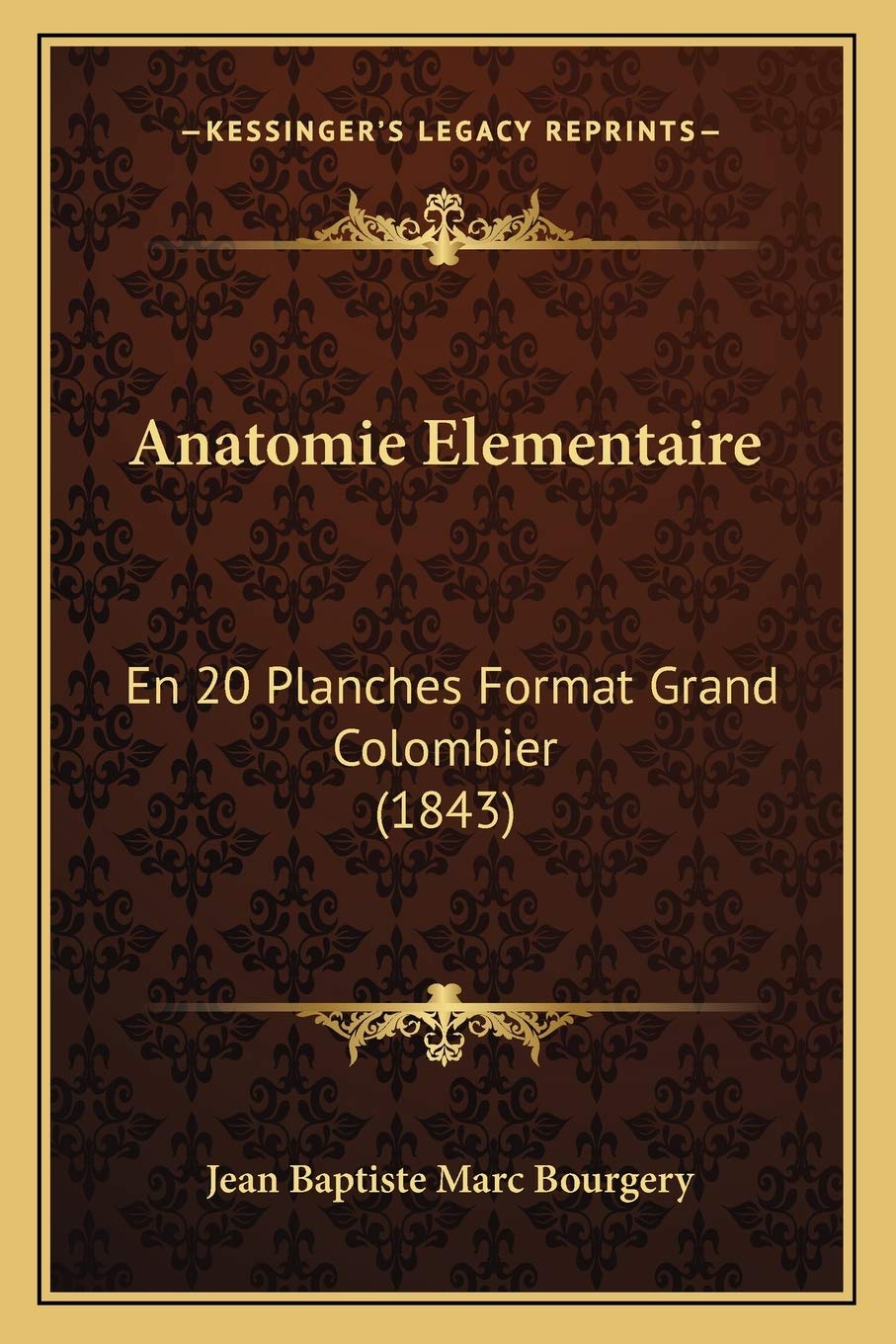 Anatomie Elementaire: En 20 Planches Format Grand Colombier (1843) book