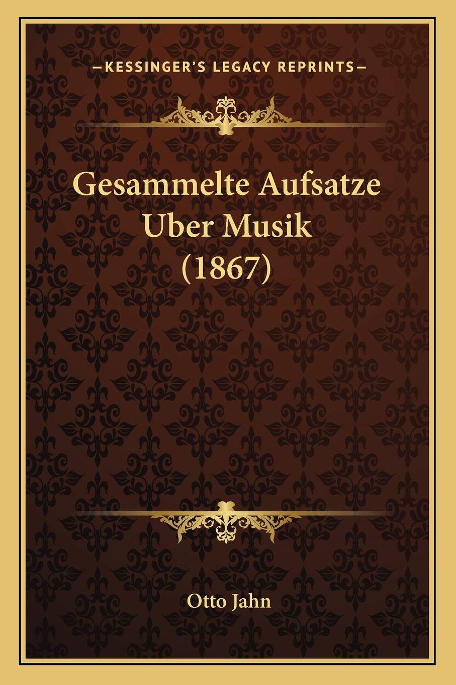 Gesammelte Aufsatze Uber Musik (1867) International