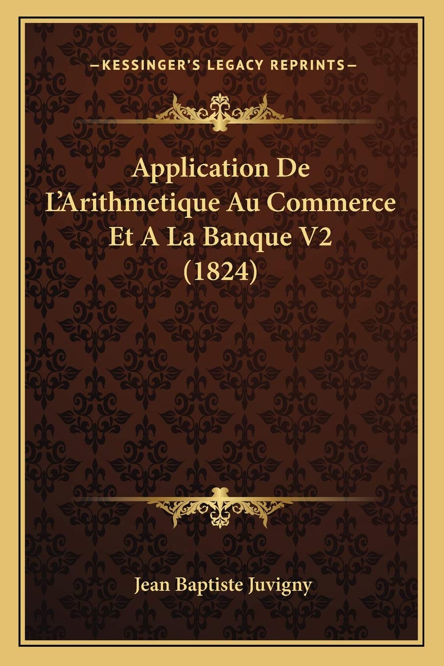 Application De L'Arithmetique Au Commerce Et A La Banque V2 (1824) International