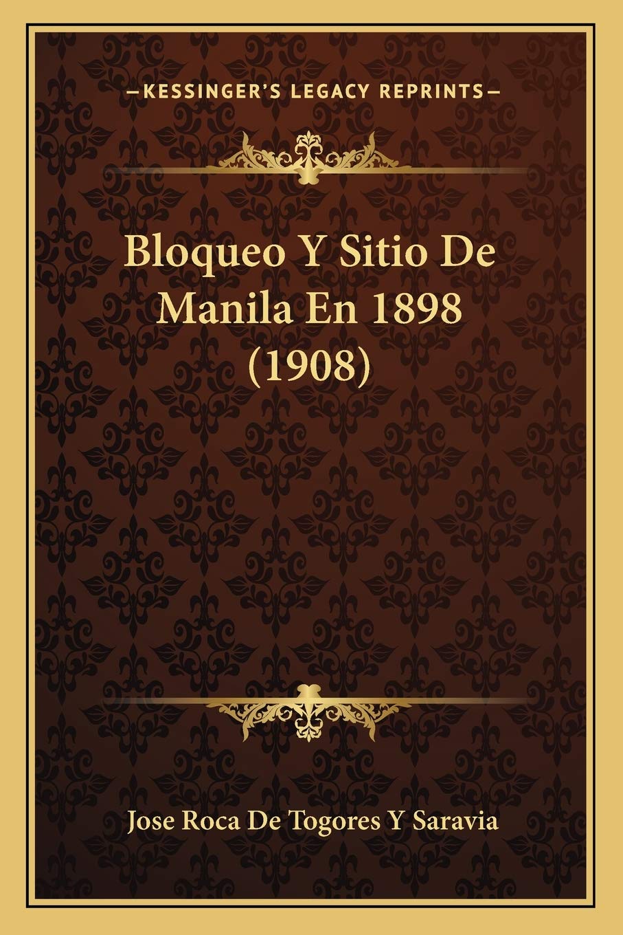 Bloqueo Y Sitio De Manila En 1898 (1908) International