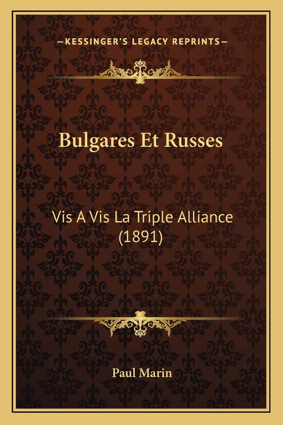 Bulgares Et Russes: Vis A Vis La Triple Alliance (1891) International