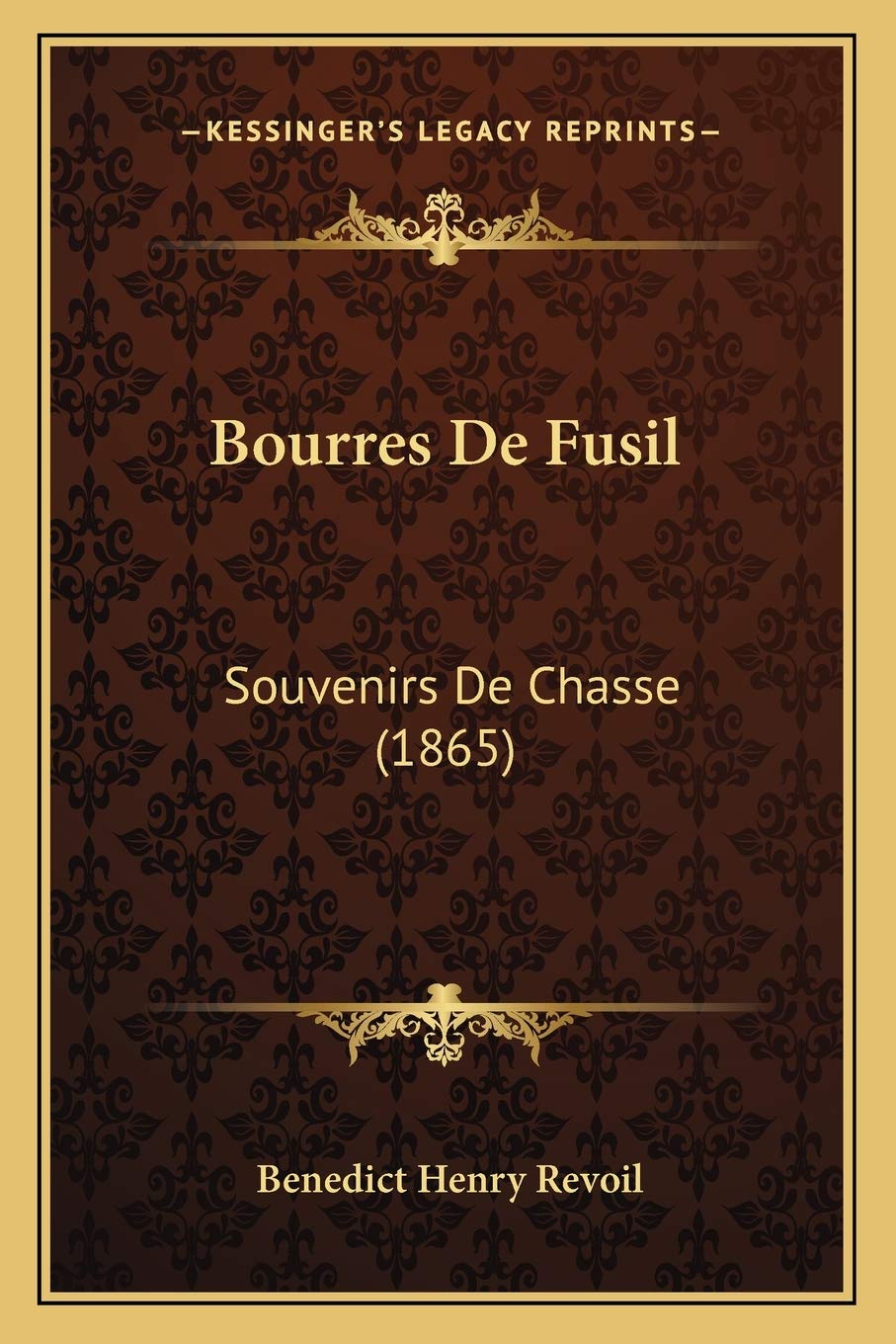 Bourres De Fusil: Souvenirs De Chasse (1865) International