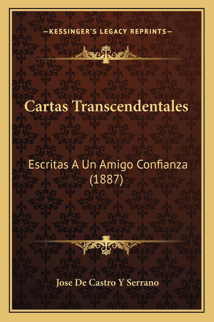 Cartas Transcendentales: Escritas A Un Amigo Confianza (1887) Philosophy