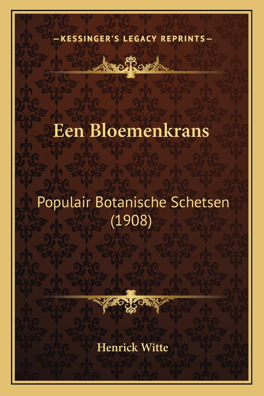 Een Bloemenkrans: Populair Botanische Schetsen (1908) Contemporary literature