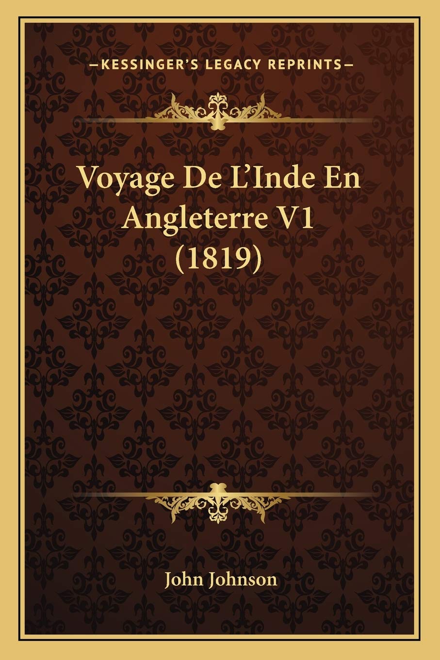 Voyage De L'Inde En Angleterre V1 (1819) International
