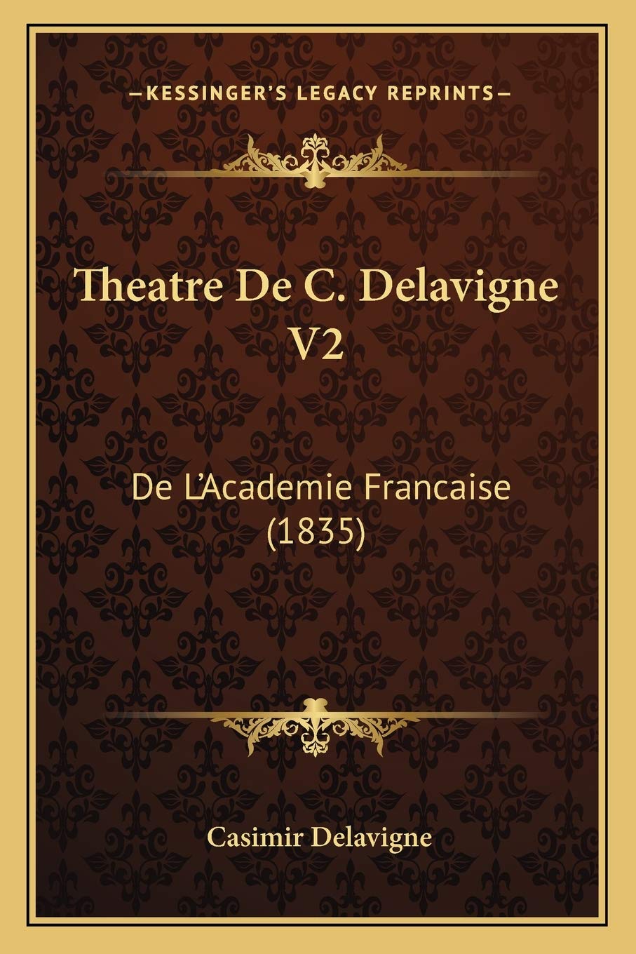 Theatre De C. Delavigne V2: De L'Academie Francaise (1835) Drama