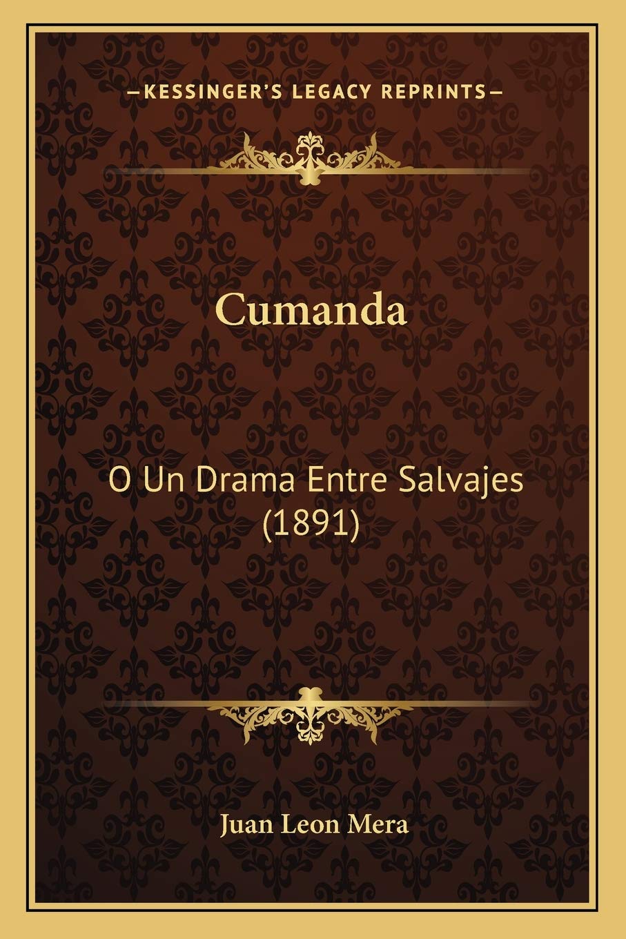 Cumanda: O Un Drama Entre Salvajes (1891) Drama