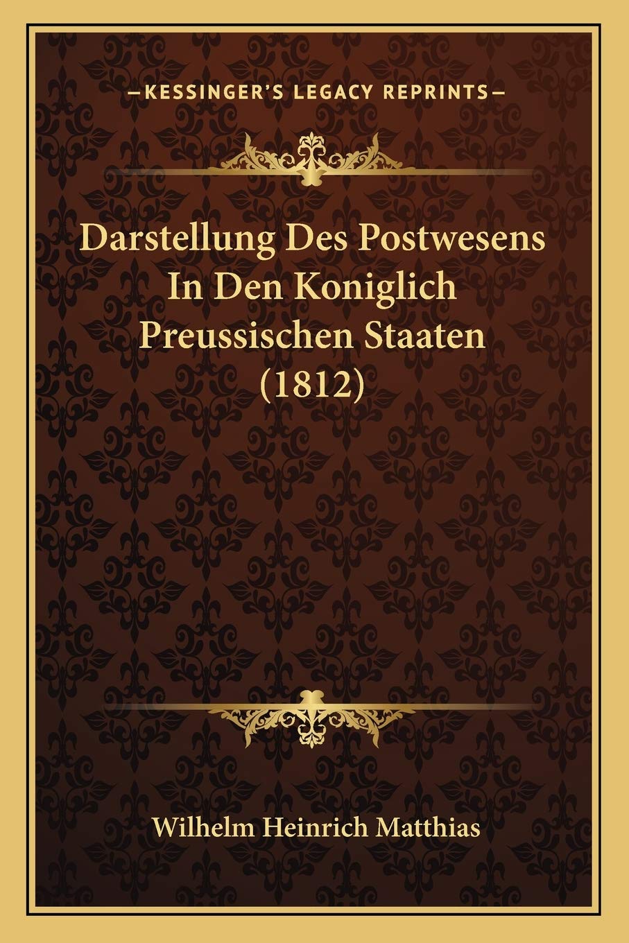 Darstellung Des Postwesens In Den Koniglich Preussischen Staaten (1812) Law