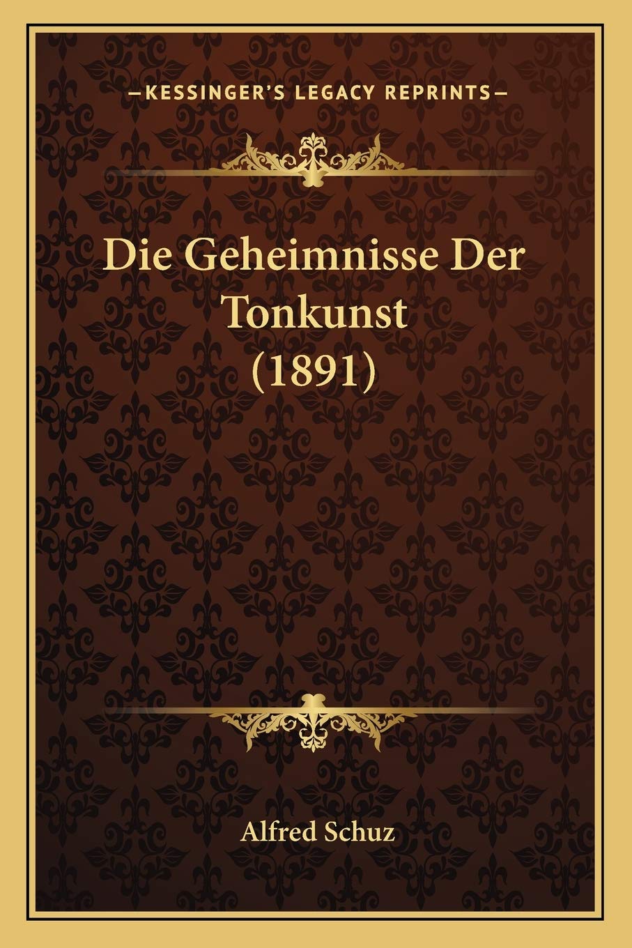 Die Geheimnisse Der Tonkunst (1891) International