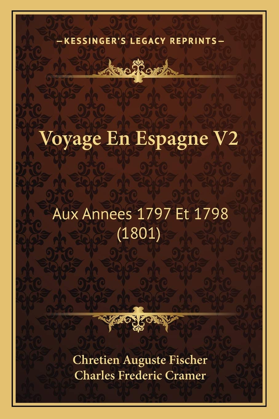 Voyage En Espagne V2: Aux Annees 1797 Et 1798 (1801) International