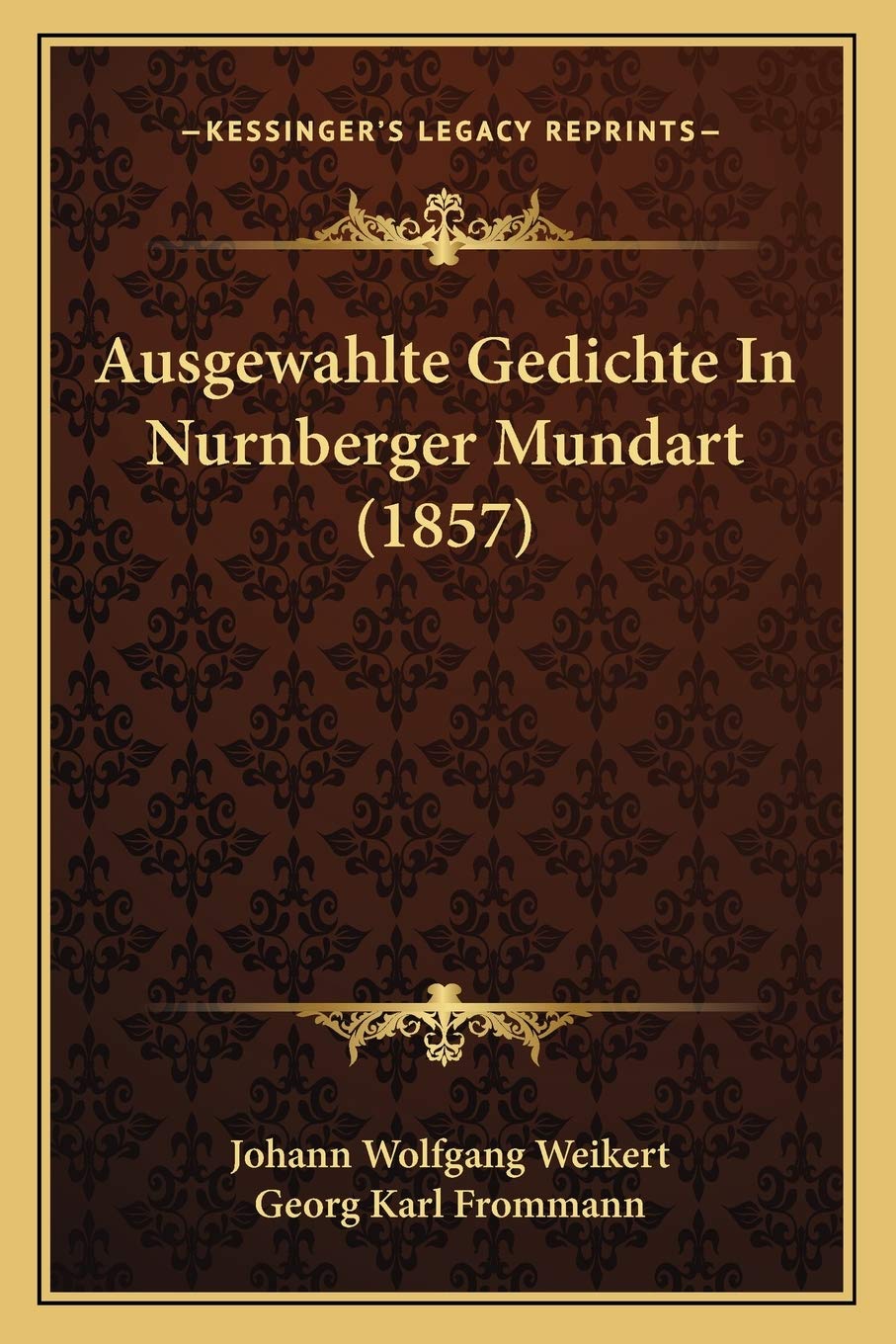 Ausgewahlte Gedichte In Nurnberger Mundart (1857) Poetry