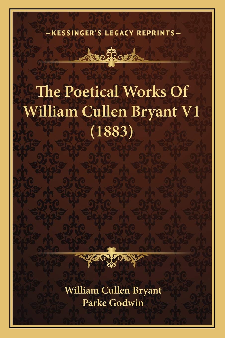 The Poetical Works Of William Cullen Bryant V1 (1883) Poetry