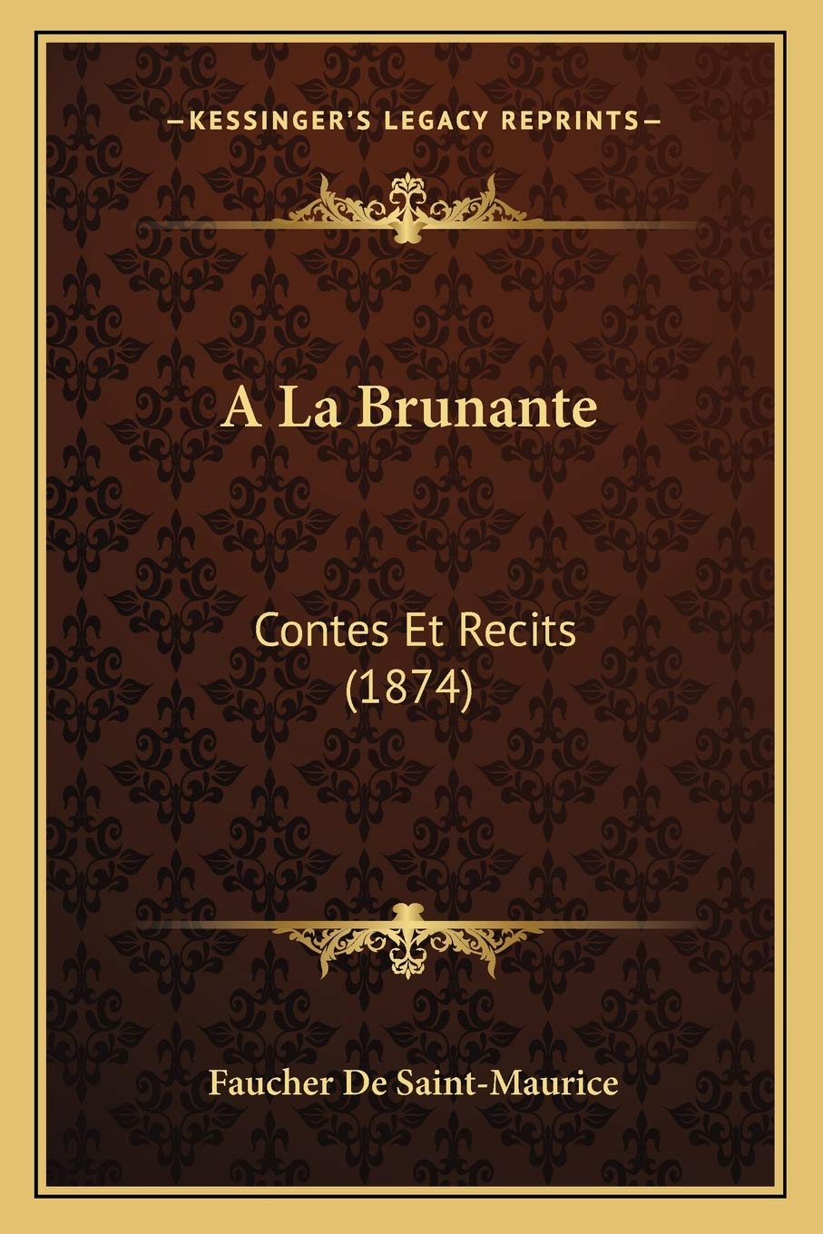 A La Brunante: Contes Et Recits (1874) International
