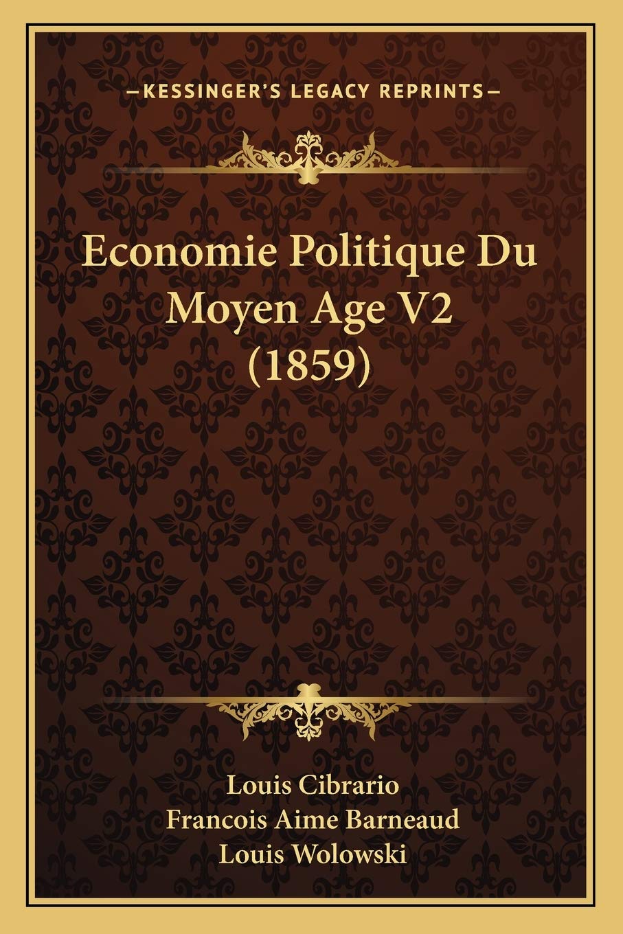 Economie Politique Du Moyen Age V2 (1859) Contemporary literature